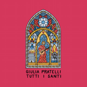 Copertina EP "Tutti i santi" di Giulia Pratelli